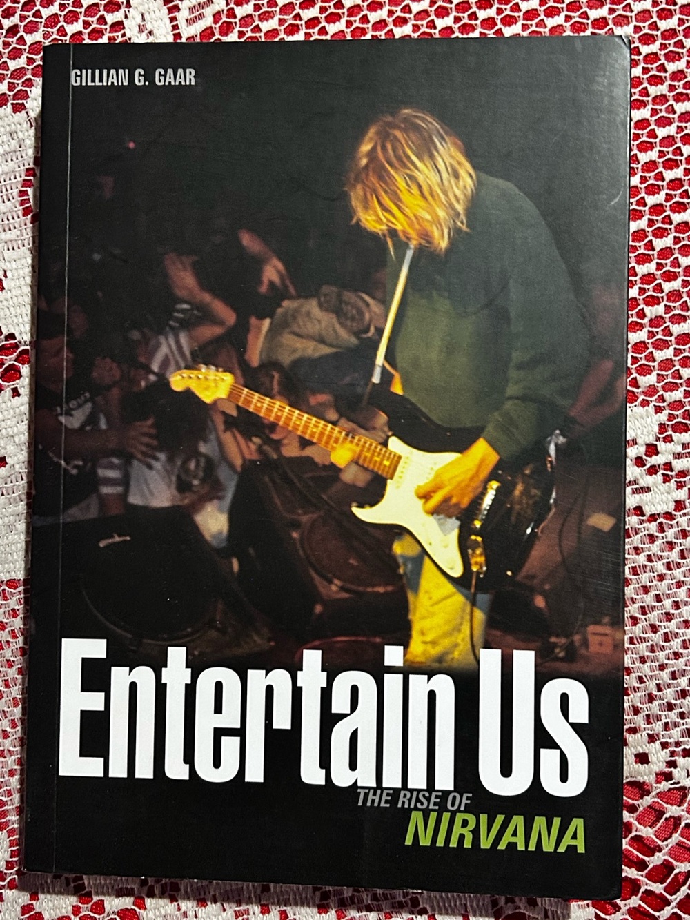 Entertain Us: The Rise of Nirvana — Black & Green Cover